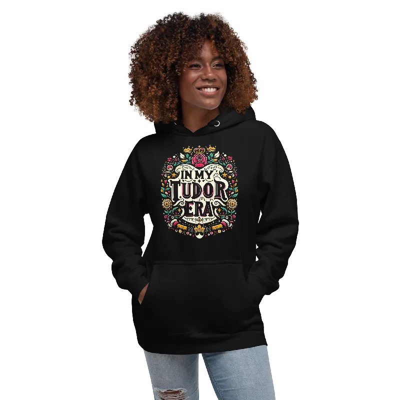 Price Slash In My Tudor Era Unisex Hoodie