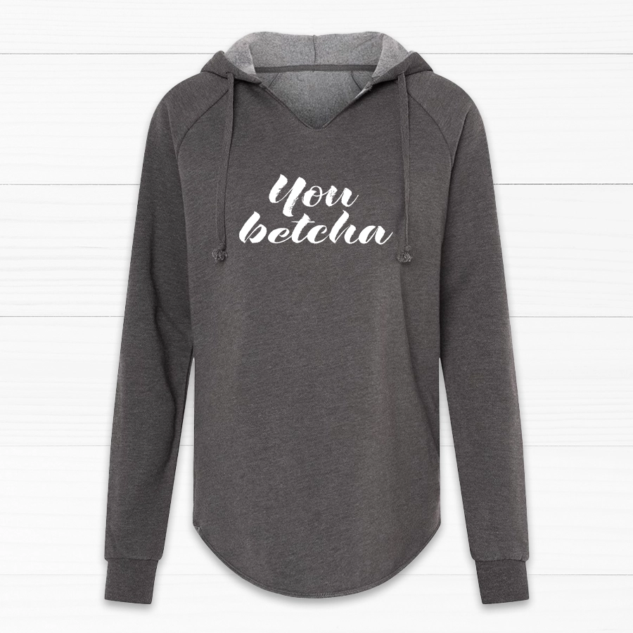 Extra Savings You Betcha Women's V-Neck Hoodie
